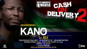 Cash on Delivery 2 Kano 2017 South Africa Presented by Scramble 4 Money